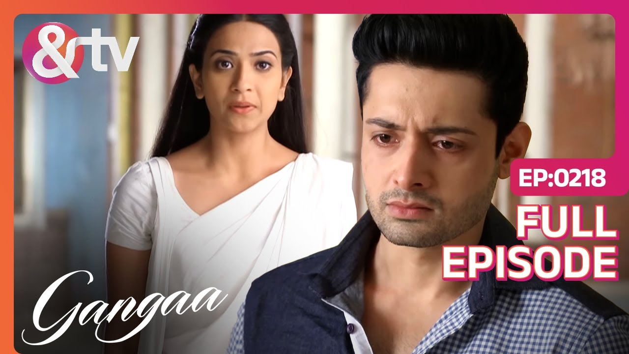 Gangaa ने सच बोलकर Pulkit को बचाया | Gangaa Full Ep 218 | @andtvchannel