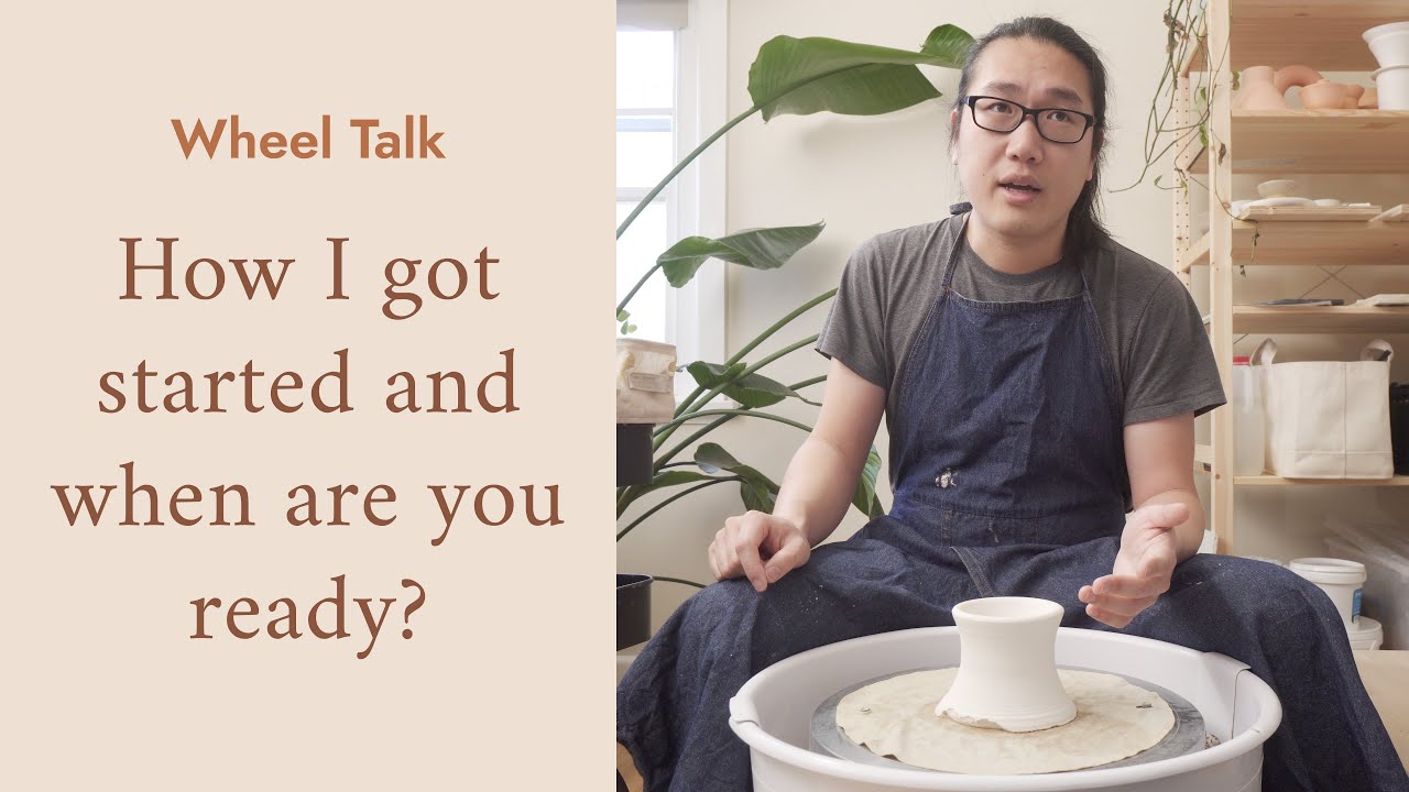 MY POTTERY BACKGROUND & WHEN ARE YOU READY? // Wheel Talk