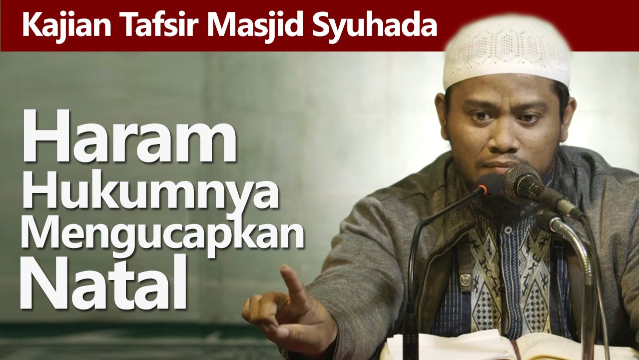 Kajian Tafsir : Haramnya Mengucapkan Selamat Natal -  Ustadz Amir As Soronji