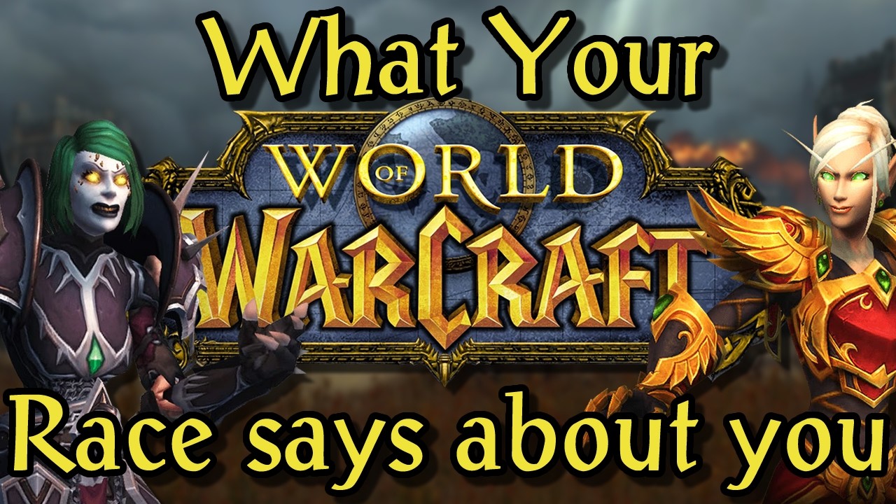 What Your World of Warcraft Race Says About You