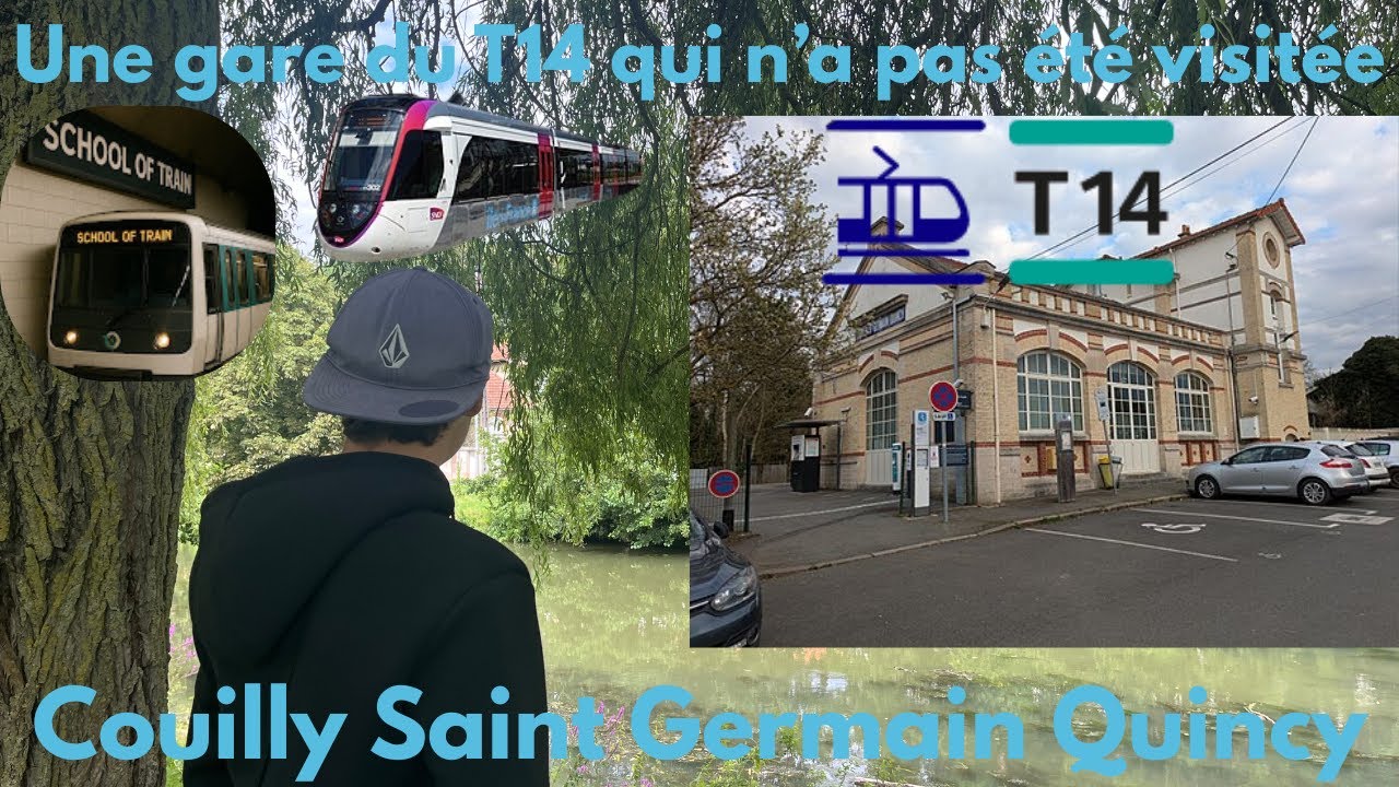 Une gare du T14 qui n'a pas été visitée : Couilly Saint Germain Quincy