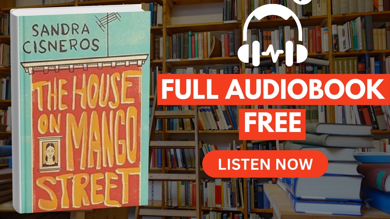 The House on Mango Street by Sandra Cisneros [ Full Audiobook Free ]