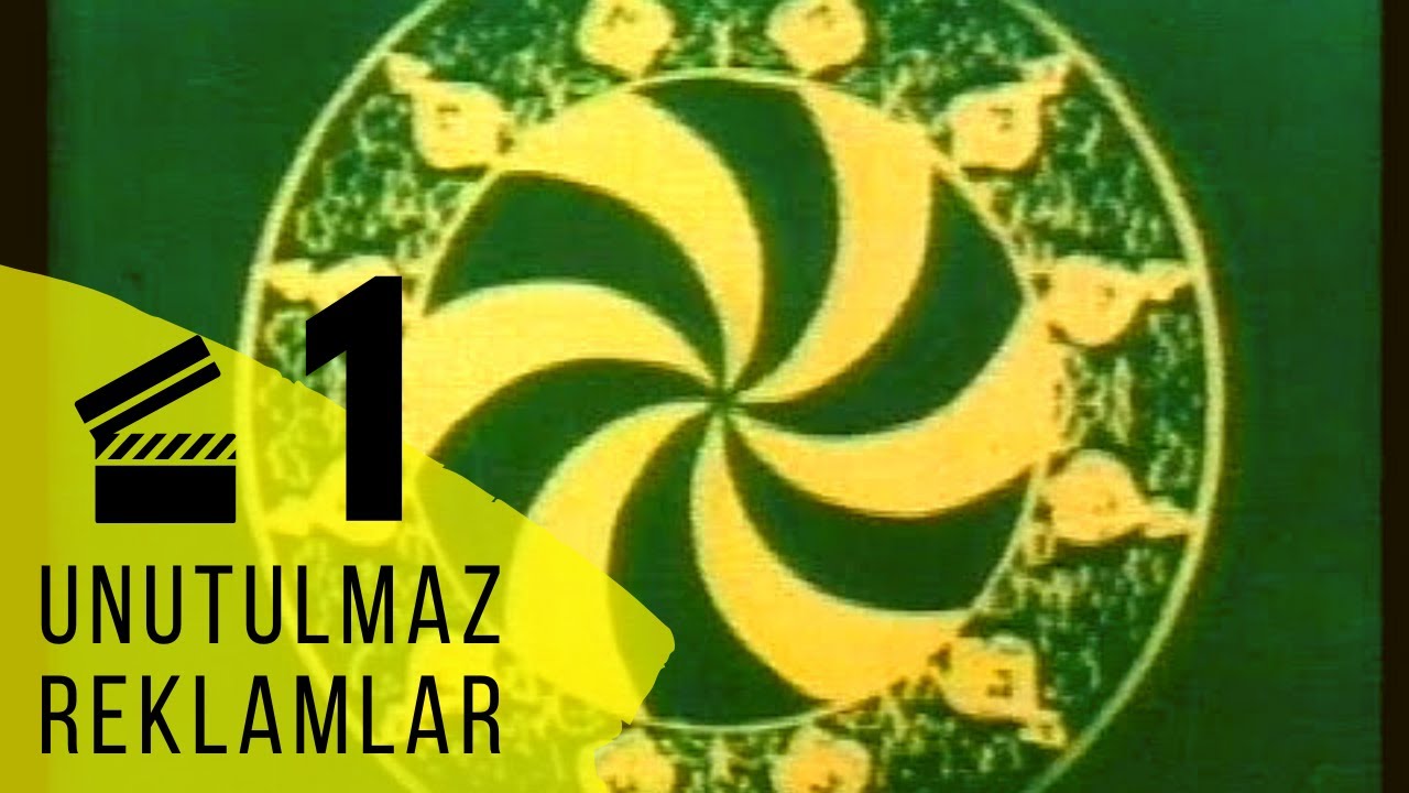 UNUTULMAZ REKLAMLAR
