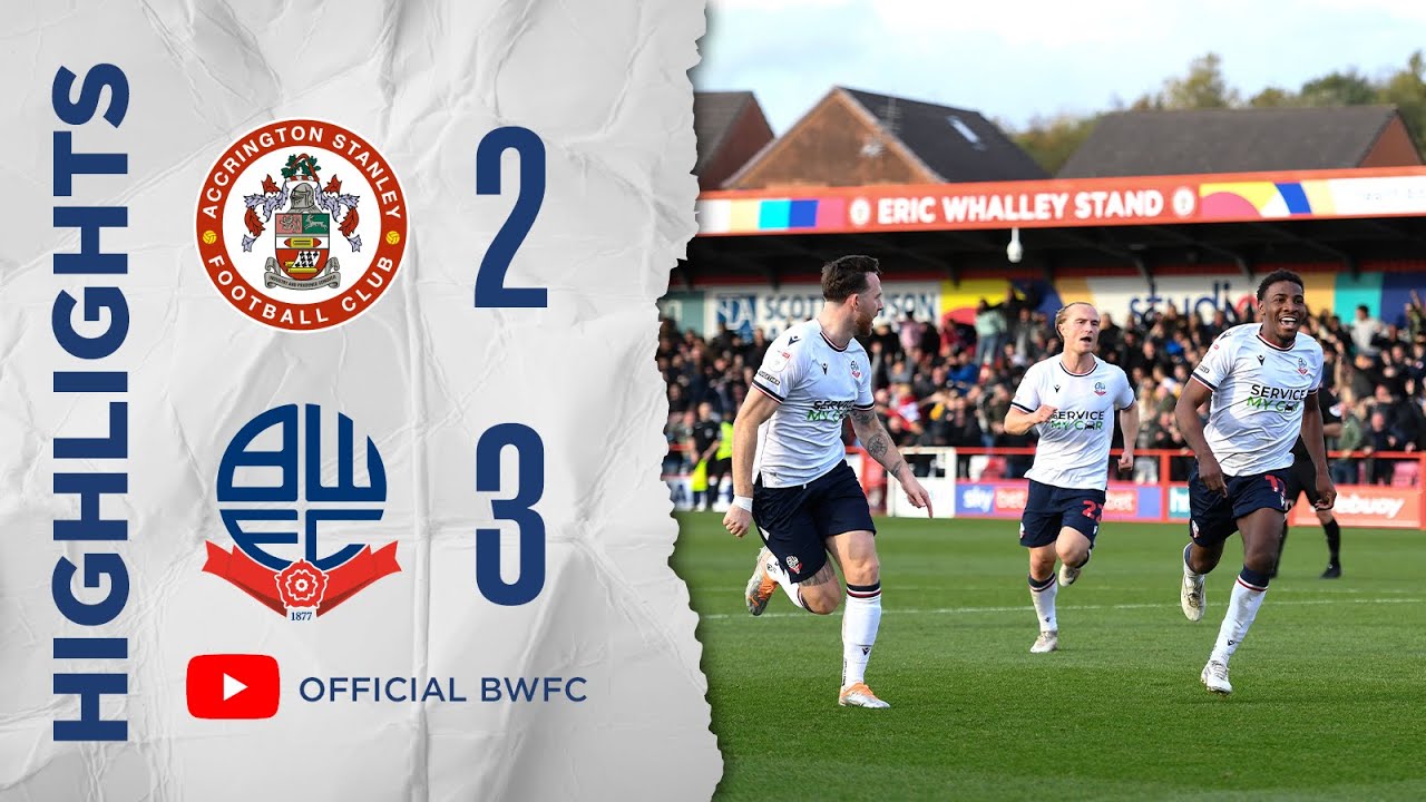 HIGHLIGHTS | Accrington Stanley 2-3 Bolton Wanderers