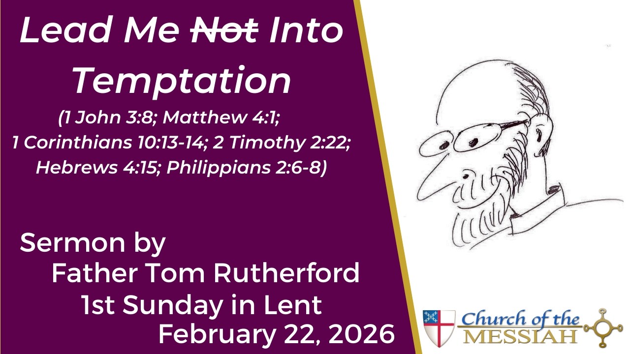 Lead Me /Not/ Into Temptation 2/22/2026 - Sermon