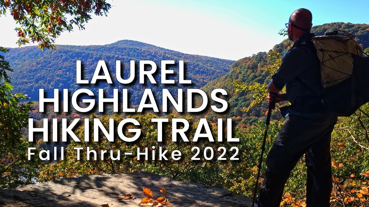 Thru-hiking The Laurel Highlands Hiking Trail