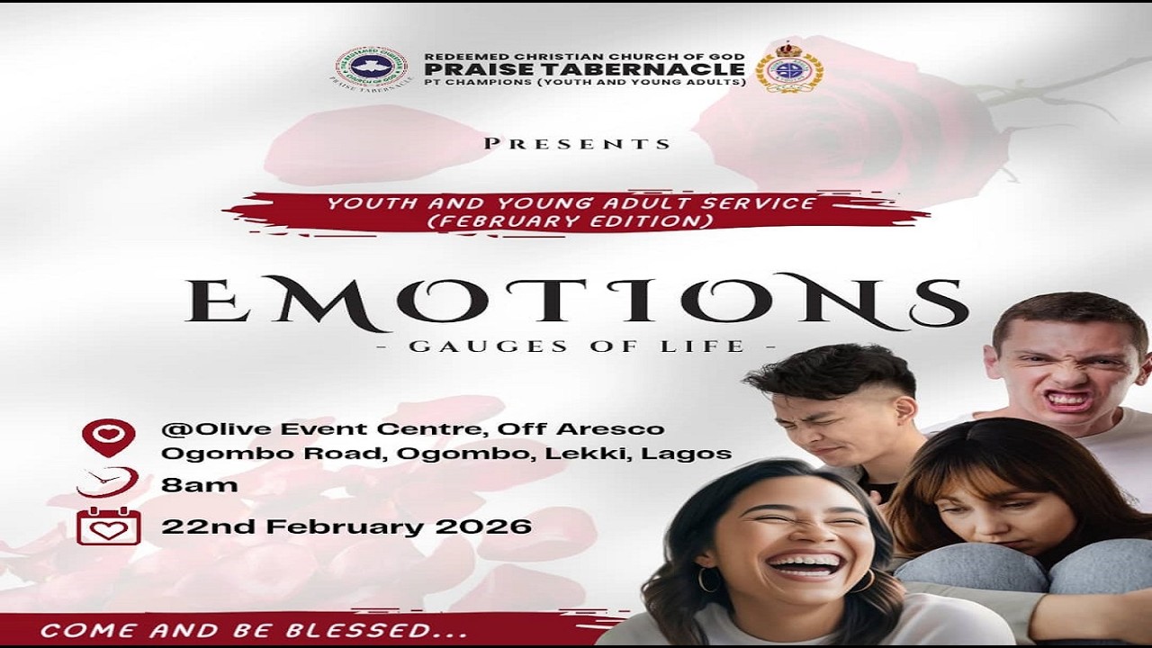 EMOTIONS – GAUGES OF LIFE  YOUTH SUNDAY 22ND FEBRUARY EDITION 2026 WITH BROTHER AKINYEMI DOMINION TO