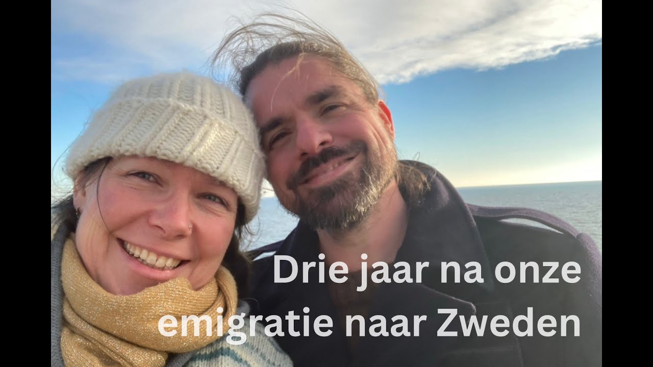 Drie jaar na onze emigratie naar Zweden: wat is er terecht gekomen van onze wensen & dromen?
