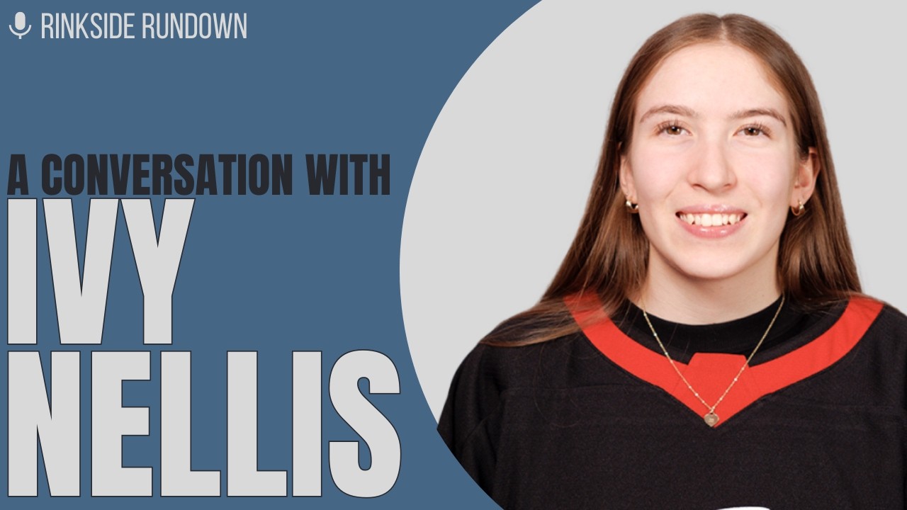 Ivy Nellis on Pressure Moments, Development, and the Path to Pro Women’s Hockey