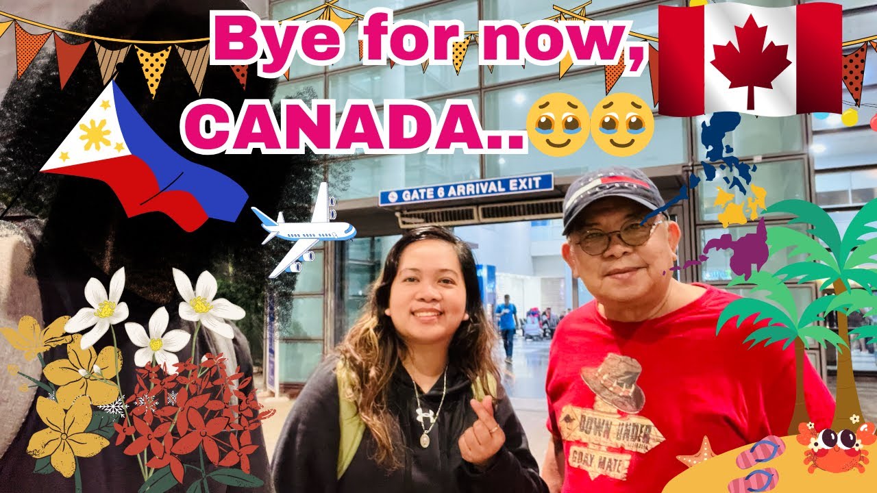 BYE FOR NOW CANADA | BAKASYON SA PINAS 2023