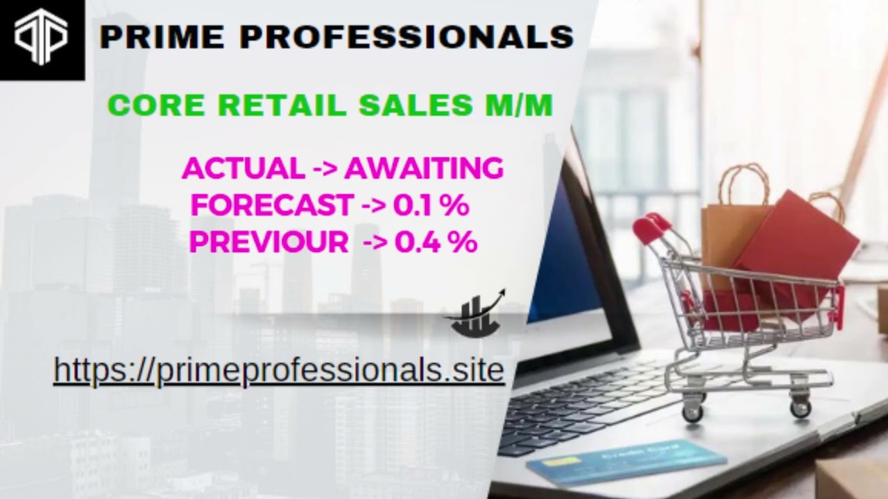 Core Retail Sales m/m  #forextrading
