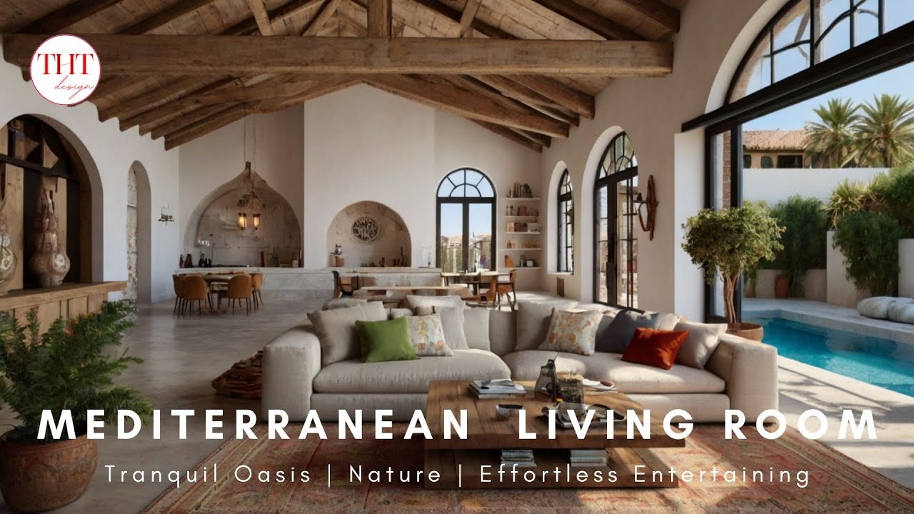 Embrace Sunshine and Comfort: Why Design a Mediterranean Living Room?