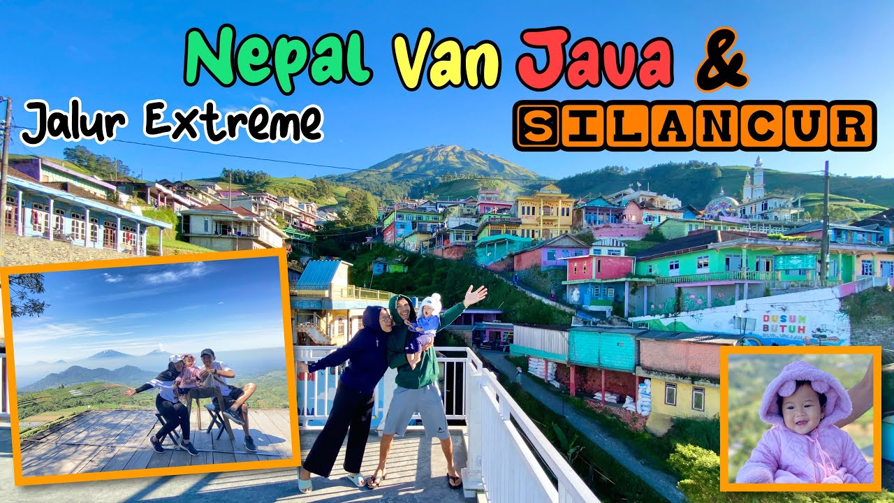Bermalam di Homestay Nepal van java dan perjalanan ke Silancur Highland Magelang dusun butuh