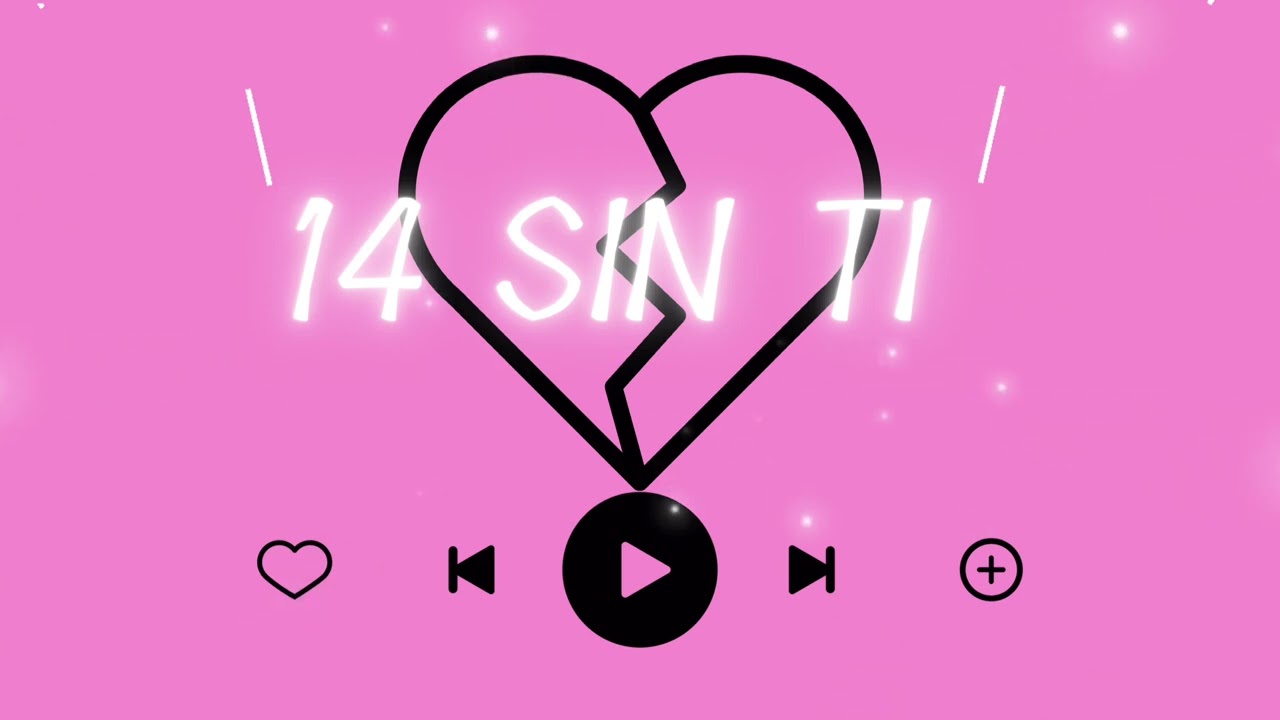 14 SIN TI 💔 -Príncipe 