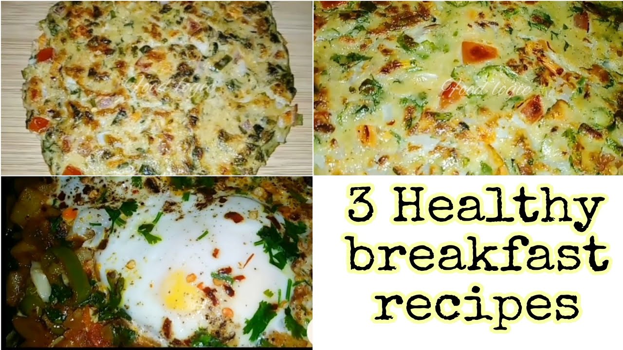 3 Healthy breakfast recipe | 10 minutes breakfast recipes by FoodLogic