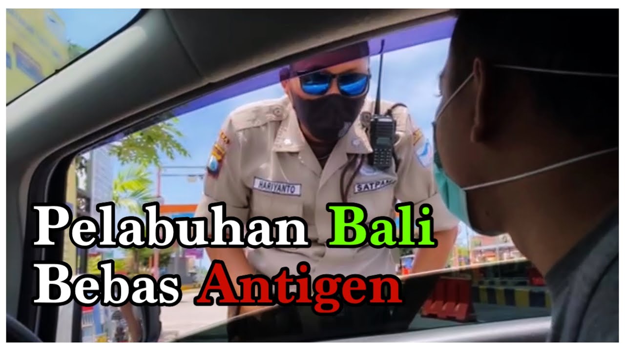 PENYEBRANGAN KETAPANG - GILIMANUK BALI BEBAS TES ANTIGEN