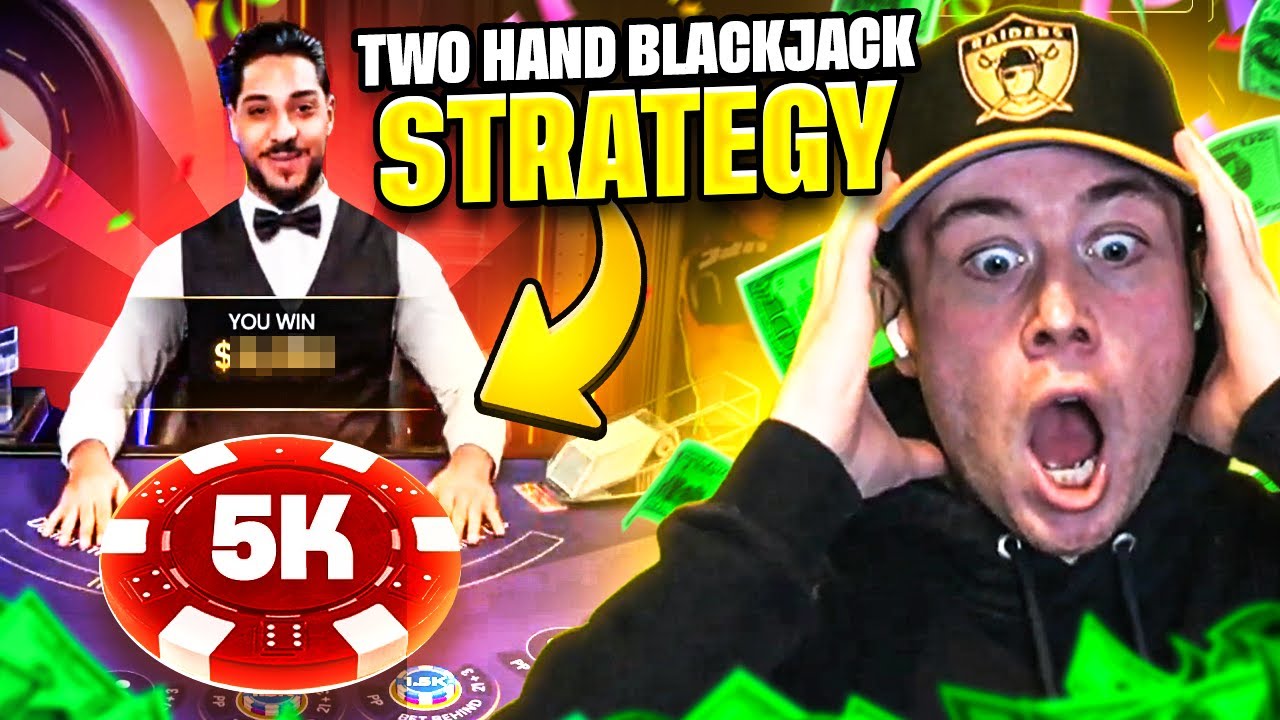 TWO HAND BLACKJACK STRATEGY PAYS OFF!