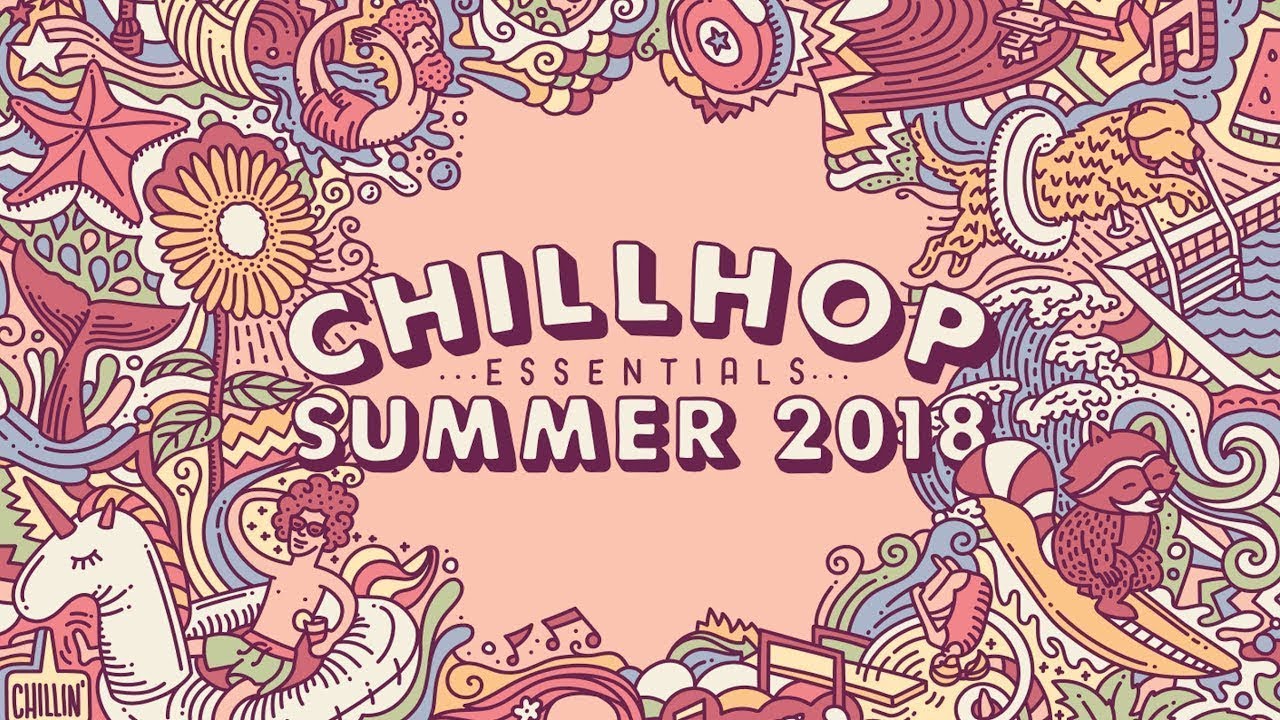 💦 Chillhop Essentials Summer 2018・jazz beats & chill hiphop