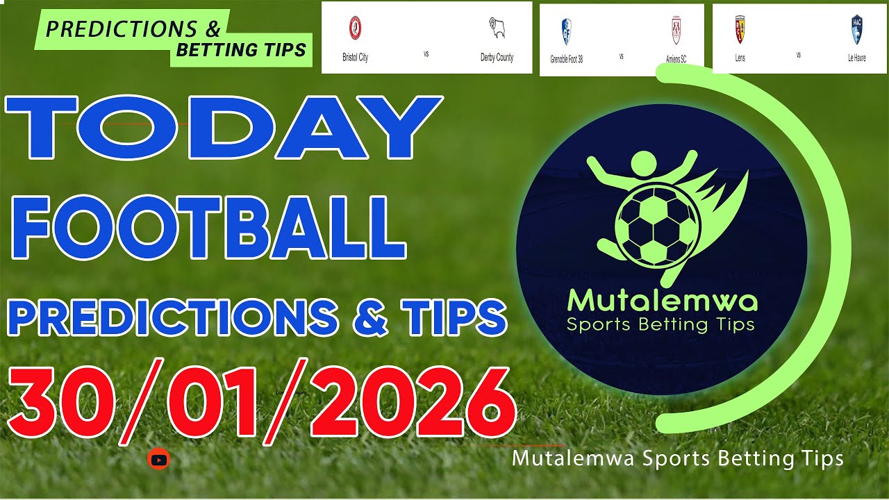 FOOTBALL PREDICTIONS TODAY 30/01/2026 PREDICTIONS TODAY|BETTING TIPS, 