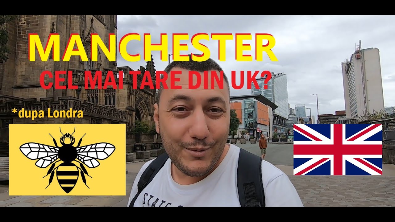 Manchester - Romanii vin aici cu un singur motiv - capitala Nordului