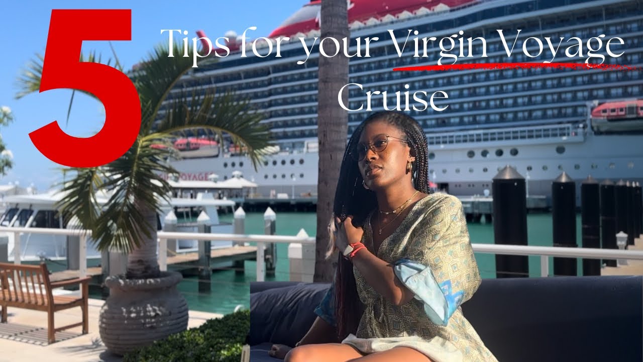 5 Must know tips for your next Virgin Voyage Cruise | 