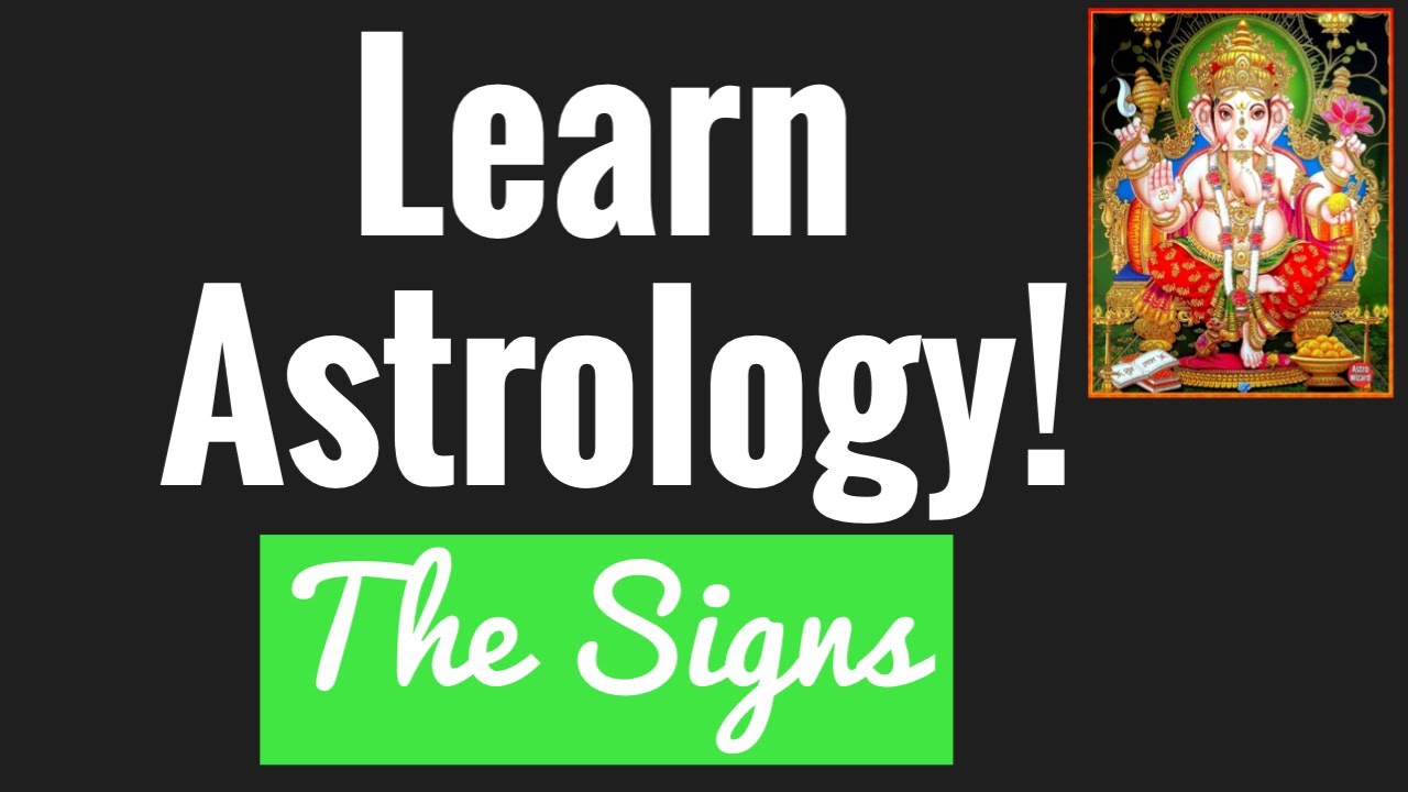 Beginners Astrology  3 THE SIGNS