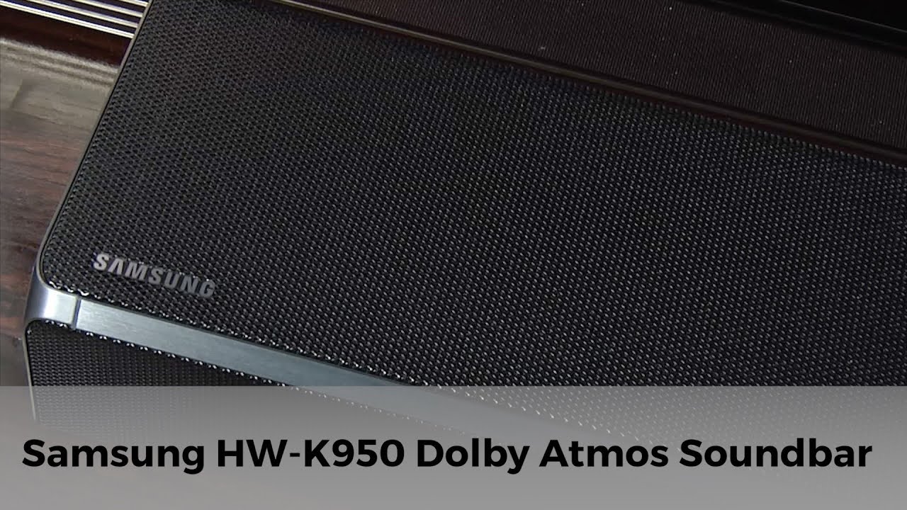 Samsung HW-K950 Dolby Atmos Soundbar Review
