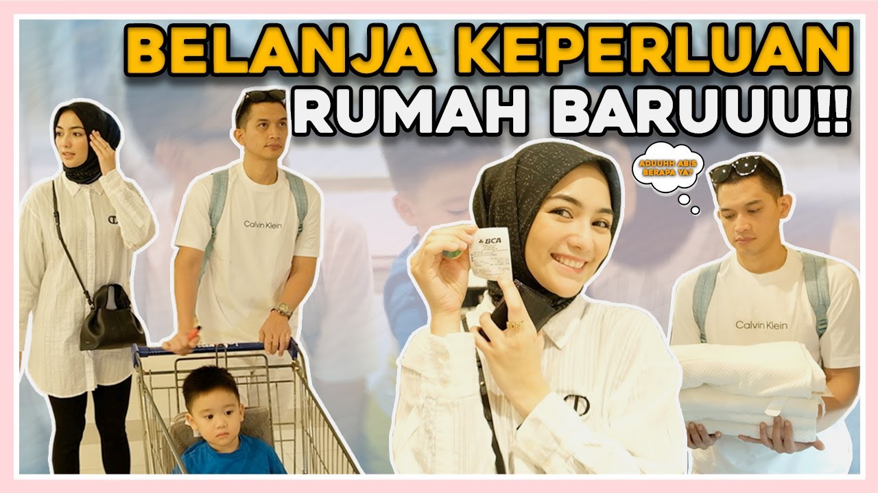 KESERUAN BELANJA ISI RUMAH BARU !! SEMUA MAU DI BELIIIII…