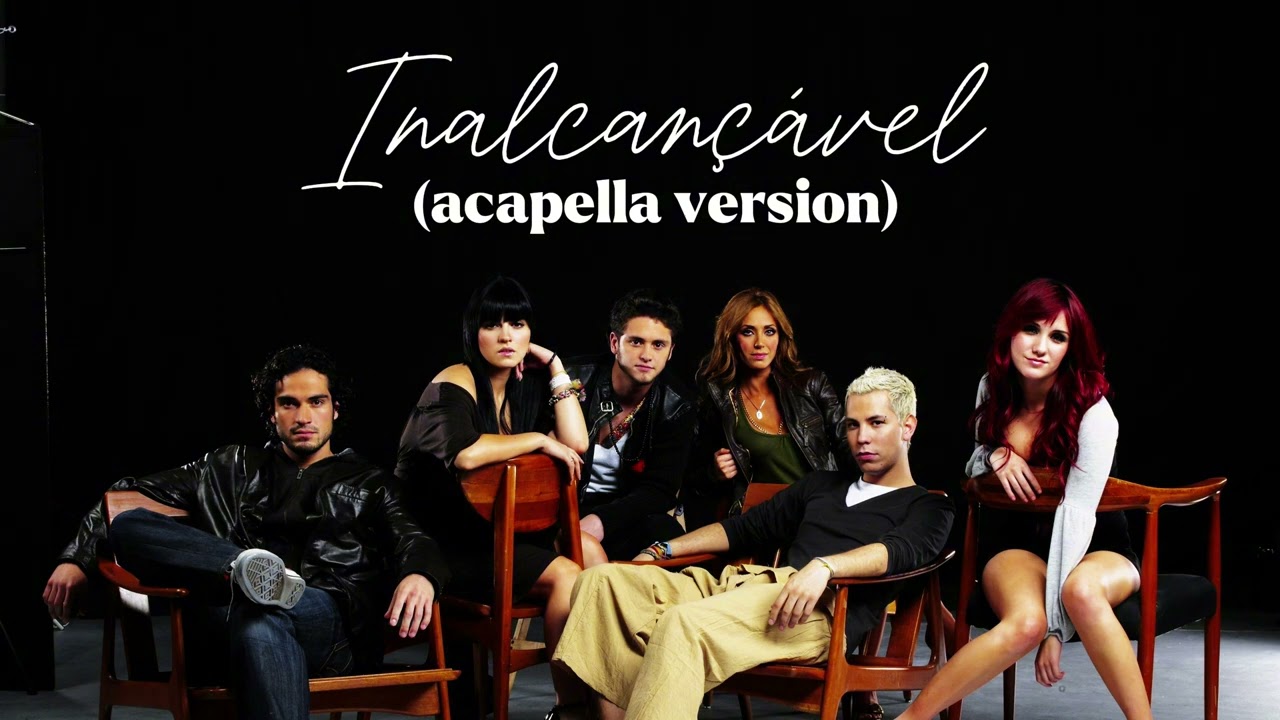 RBDIA - Inalcançável (Inalcanzable) - Acapella