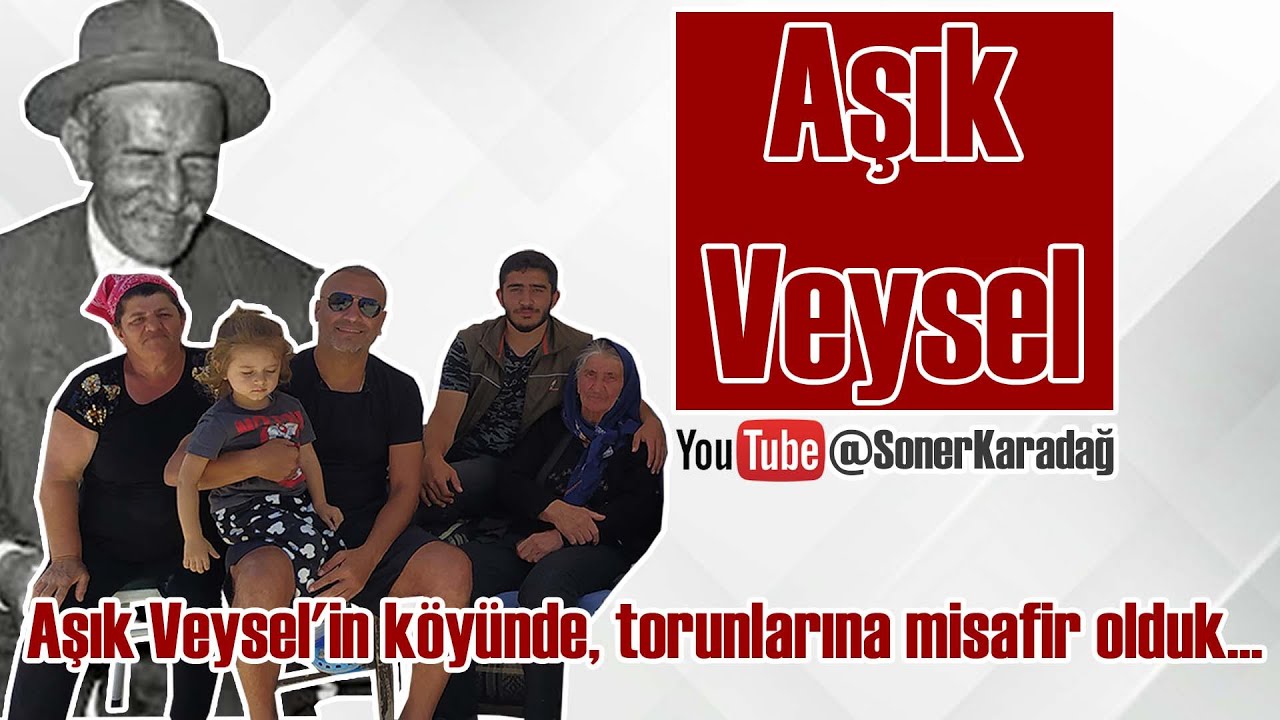 Aşık Veysel'in köyünde, torunlarına misafir olduk... 