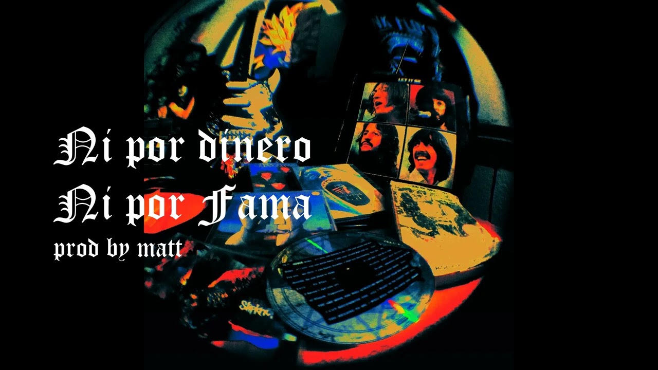 Ni por dinero ni por fama prod by matt