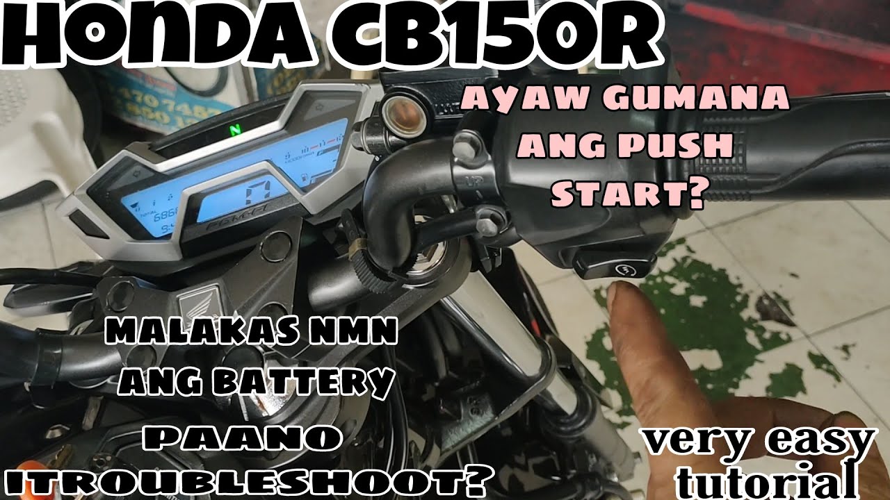 HONDA CB150R AYAW GUMANA ANG PUSH BOTTON MALAKAS NMN ANG BATTERY PAANO ITROUBLESHOOT.