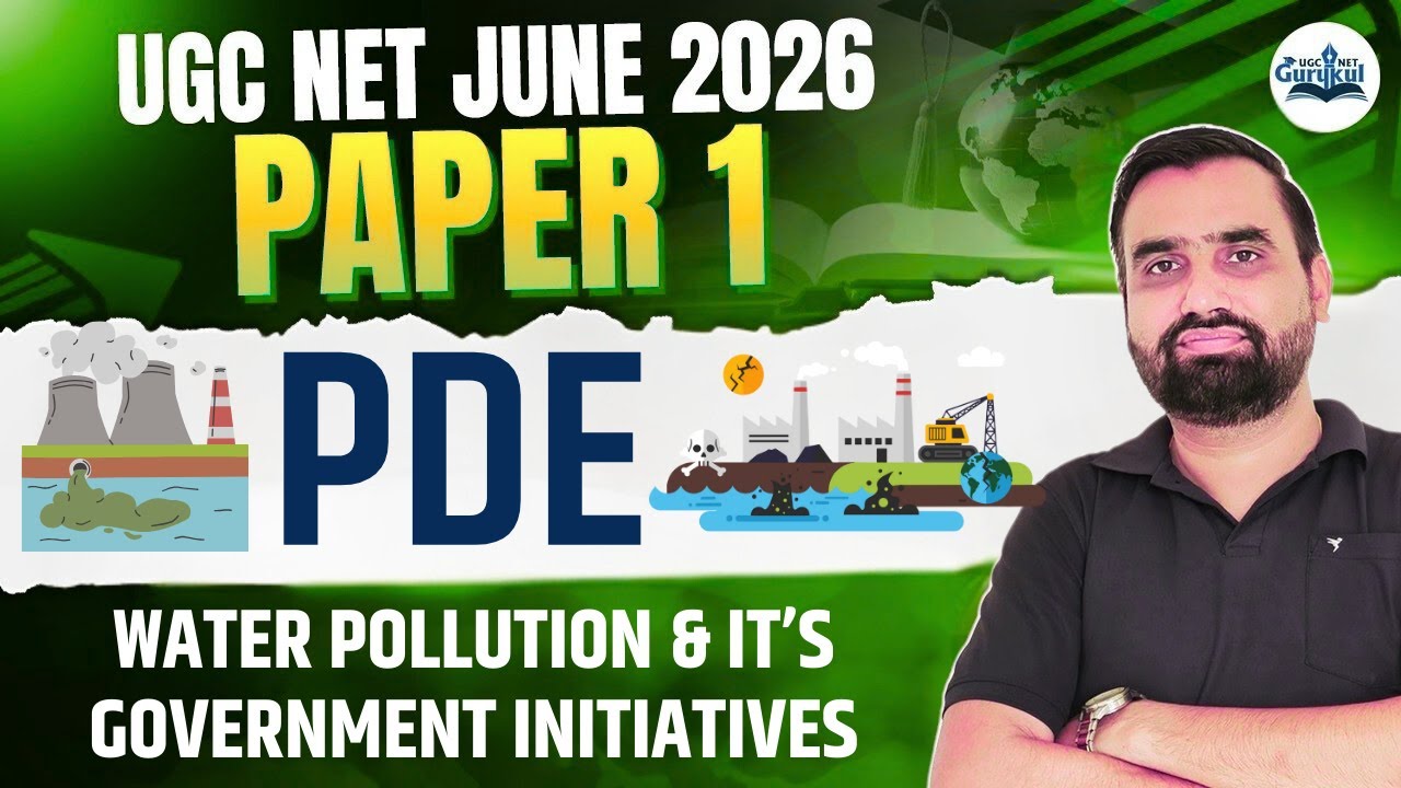 UGC NET Paper 1 PDE | PDE UGC NET | Water Pollution & It's Government Intiatives | UGC NET June 2026