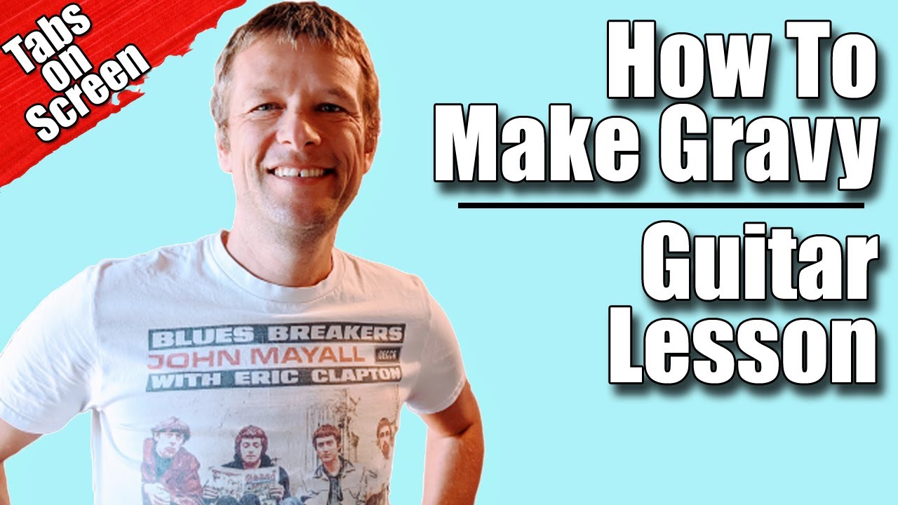 How to make Gravy Guitar Lesson : Paul Kelly