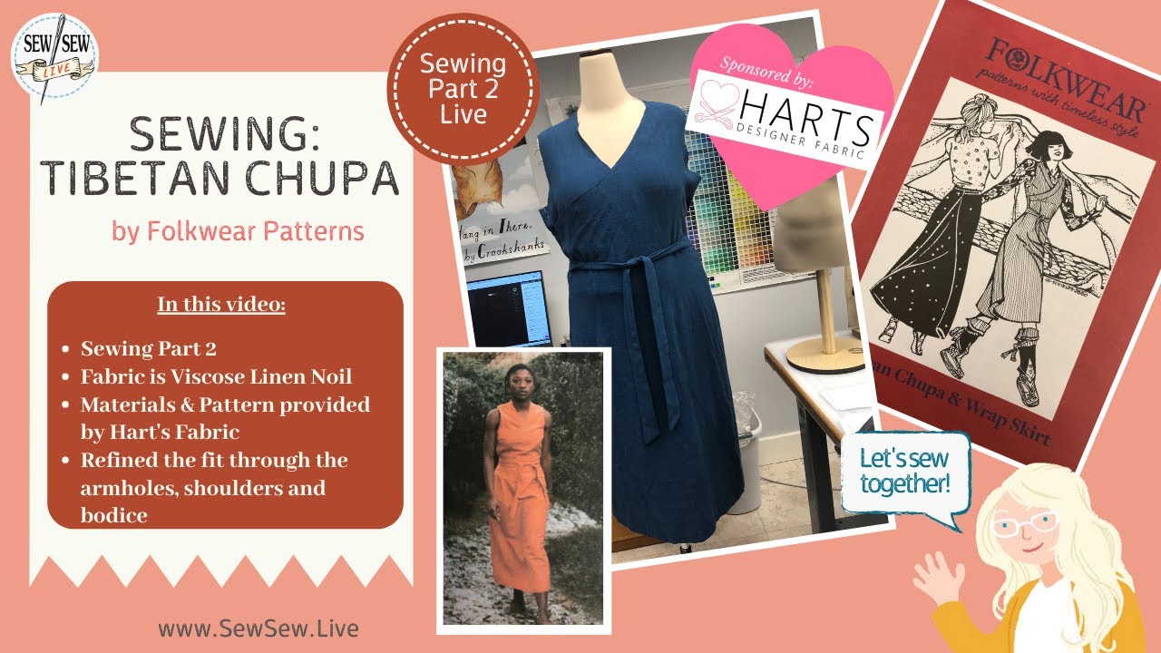 Sewing & Fitting Part 2 Tibetan Chupa by Folkwear Patterns..by Sew Sew Live