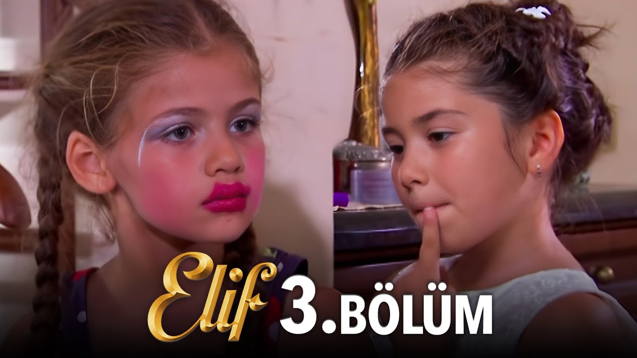 Elif 3. Bölüm | Elif Episode 3 (HD)