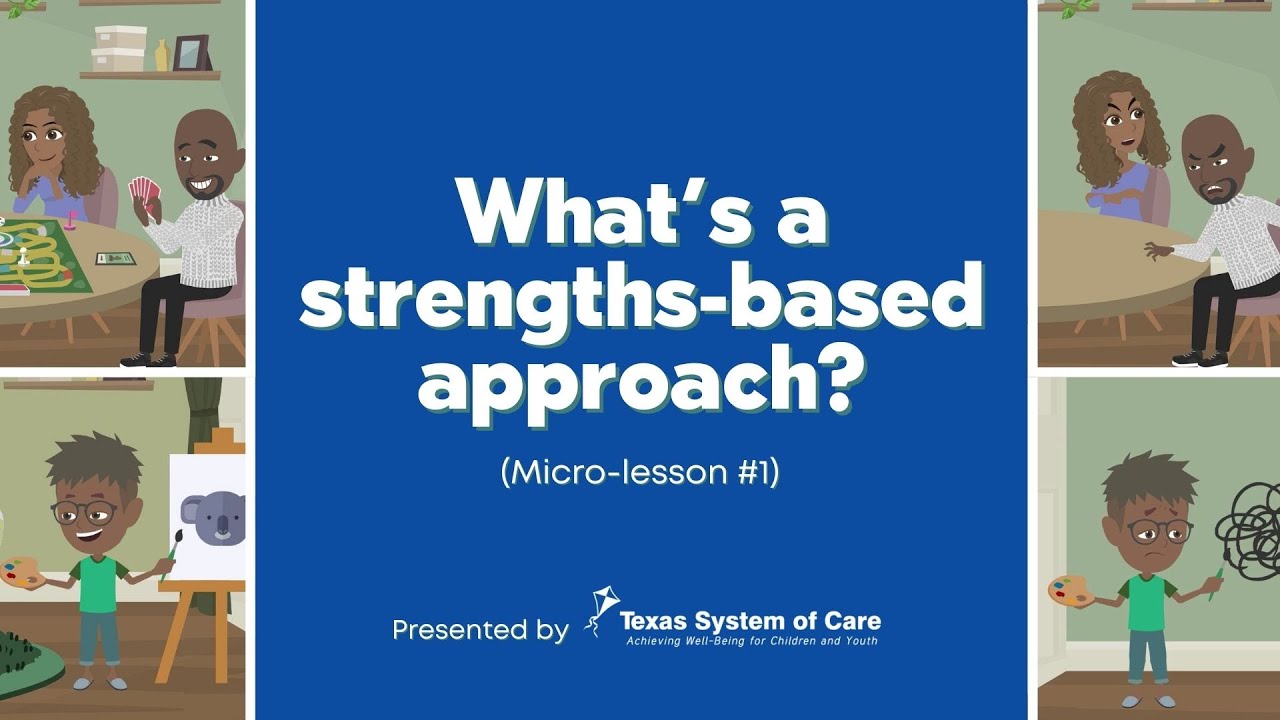 What's a Strengths-based approach? (Micro-lesson 1)