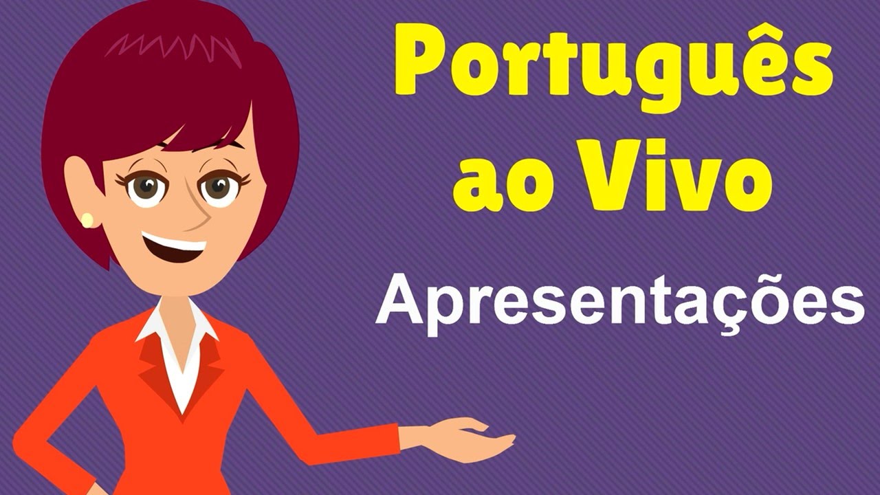 Português ao Vivo - Apresentações