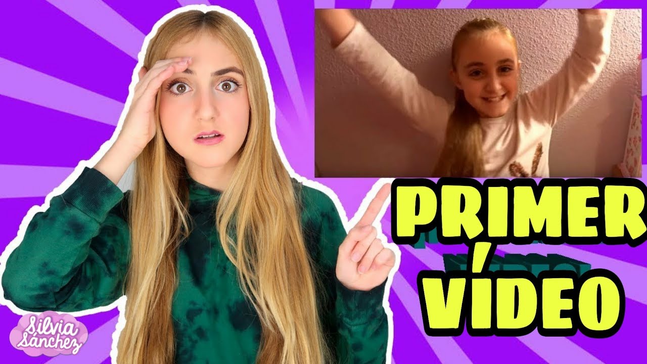 REACCIONANDO A MI PRIMER VIDEO ¡QUE VERGÜENZA! 20 COSAS SOBRE MI - Silvia Sánchez