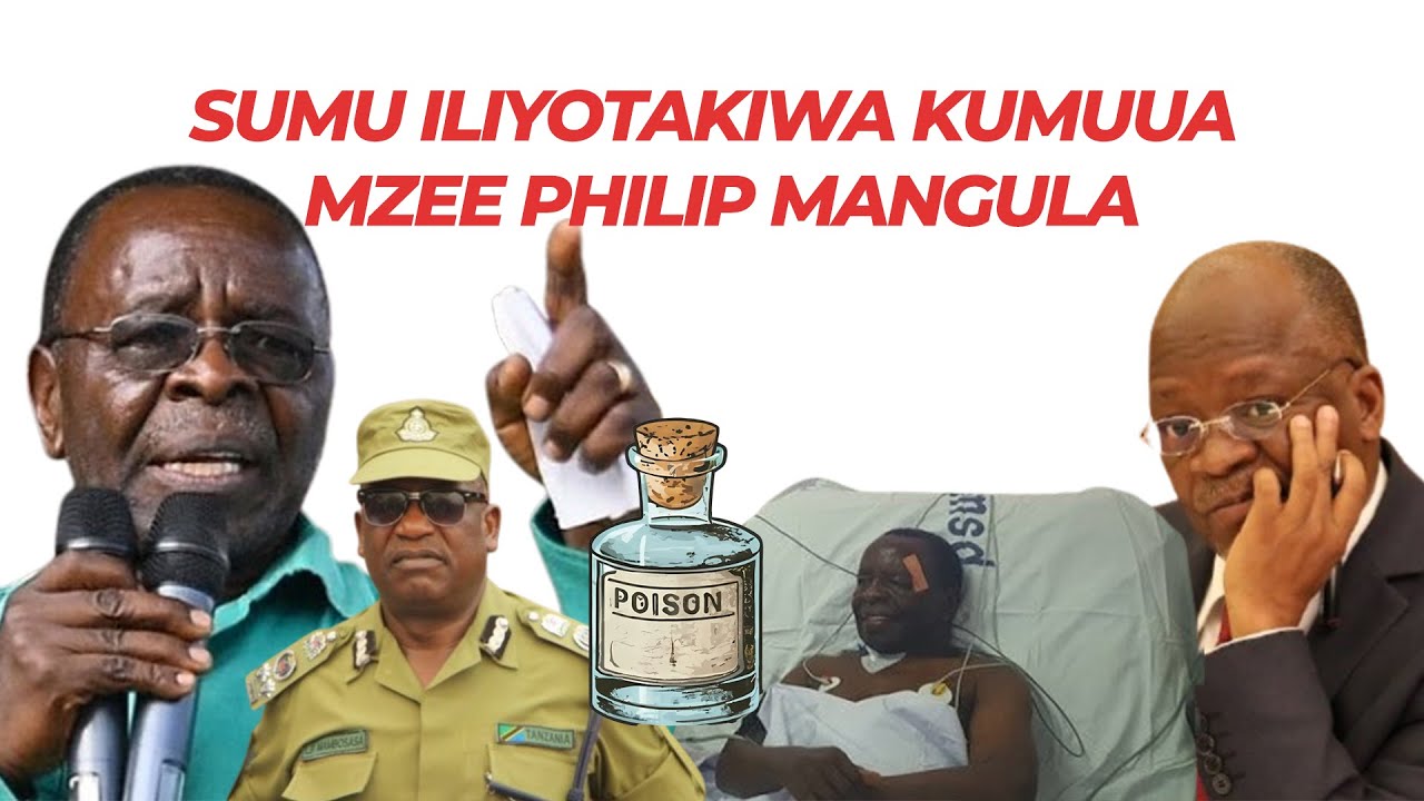 MANGULA: MZEE ‘MKAKSI’ ALIYENUSURIKA KUUAWA KWA SUMU CCM/ MAFAILI YAKE YAMEFYEKA WANASIASA WENGI