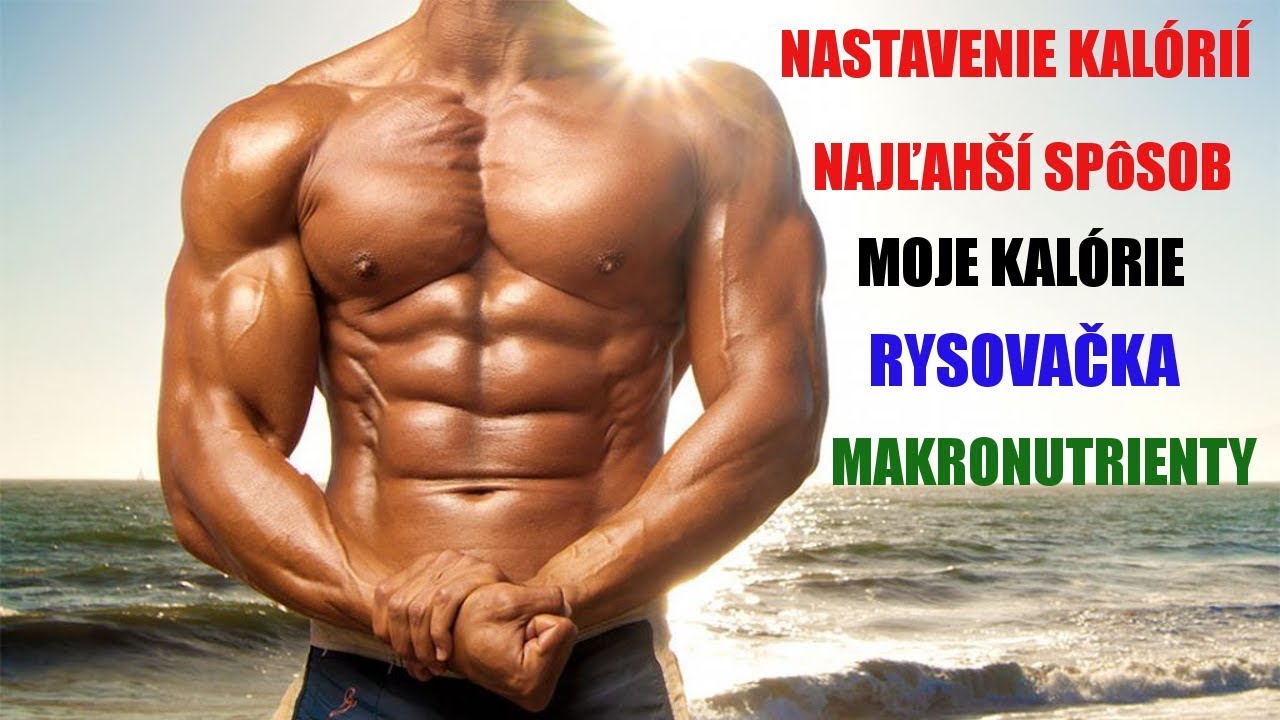 VÝPOČET A NASTAVENIE KALÓRIÍ | MOJE KALÓRIE A MAKRÁ | RYSOVAČKA | RSM2019