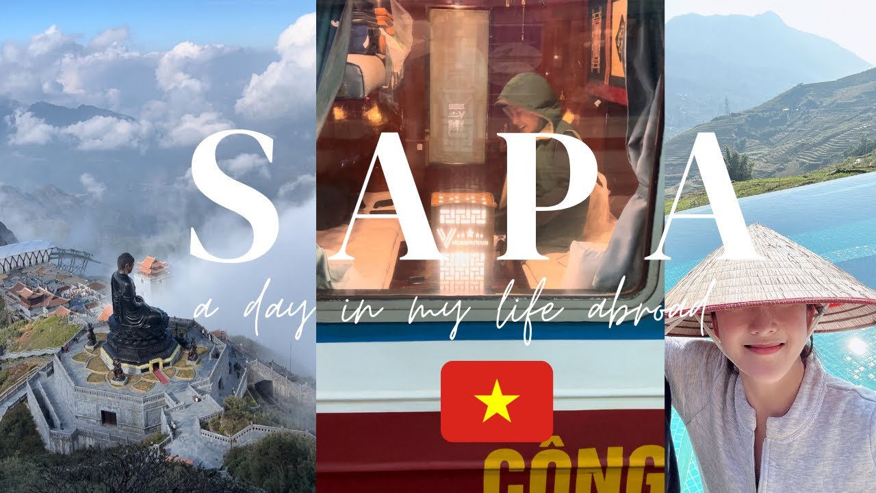 🇻🇳 SAPA TRAVEL VLOG: Vicsapa Overnight Train,  Fansipan, Cafe Hopping, Cat Cat Village, Sleeper Bus