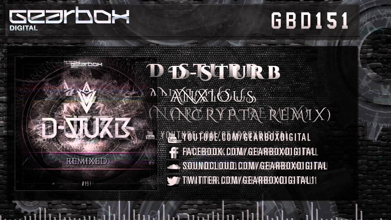 D-Sturb - Anxious (Ncrypta Remix) [GBD151]