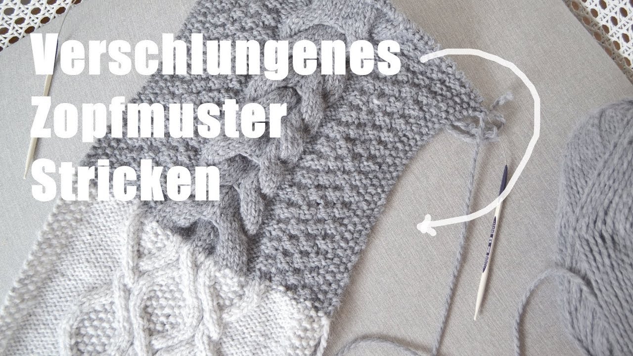 Verschlungenes Zopfmuster stricken lernen | Schal stricken Muster 4