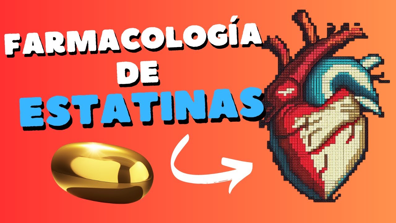 Farmacología de la atorvastatina y otras estatinas