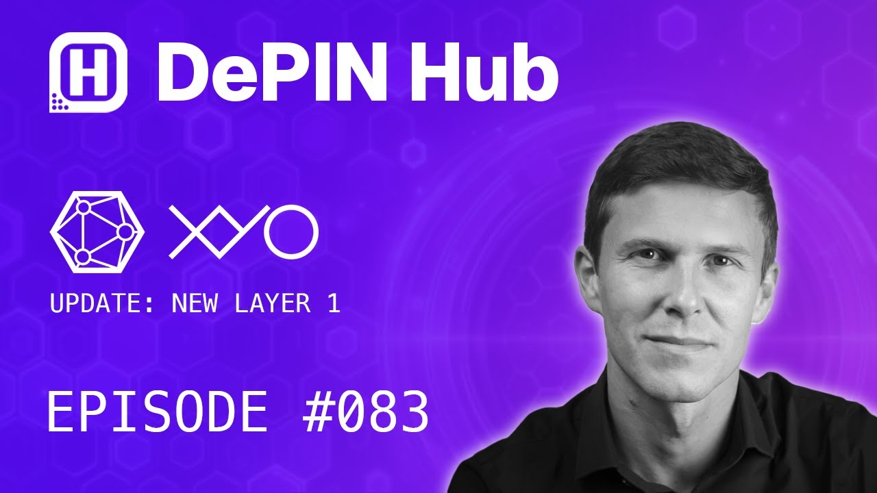 DePIN Hub - 083 - XYO - Update: The New L1 Blockchain