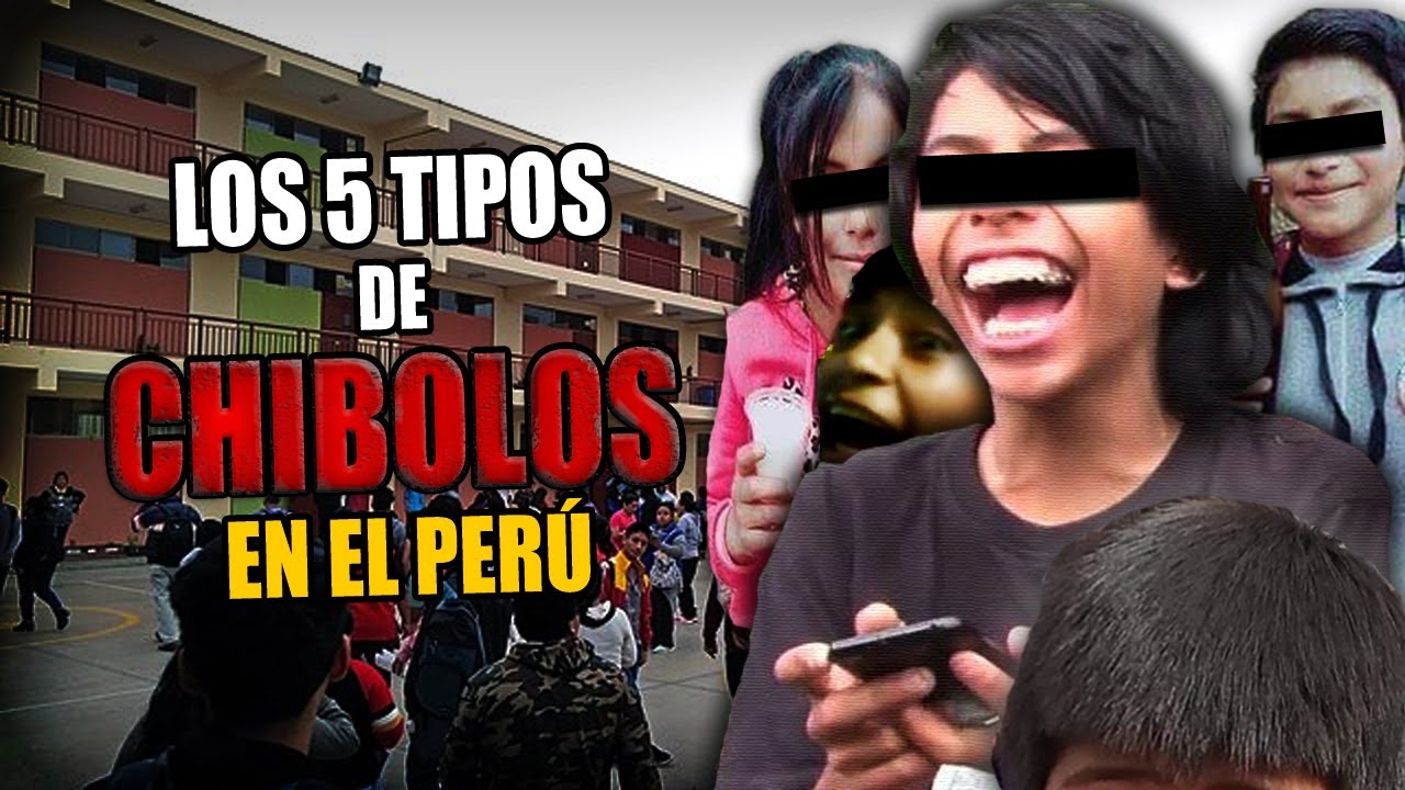 Los 5 tipos de CHIBOLOS en el PERÚ ❤️