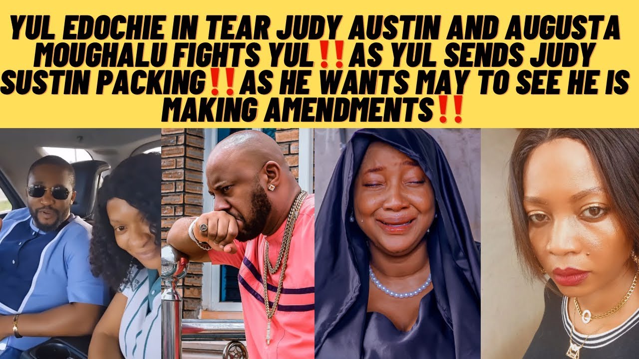 Yul edochie fights and sends Judy Austin packing ‼️for his wife queen May to come back to him ‼️
