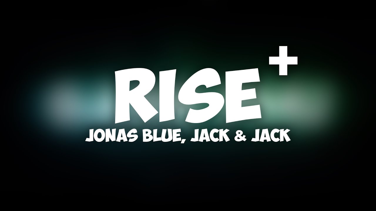 Jonas Blue - Rise ft. Jack & Jack Intro Loop | 1 Hour REMASTERED Edition