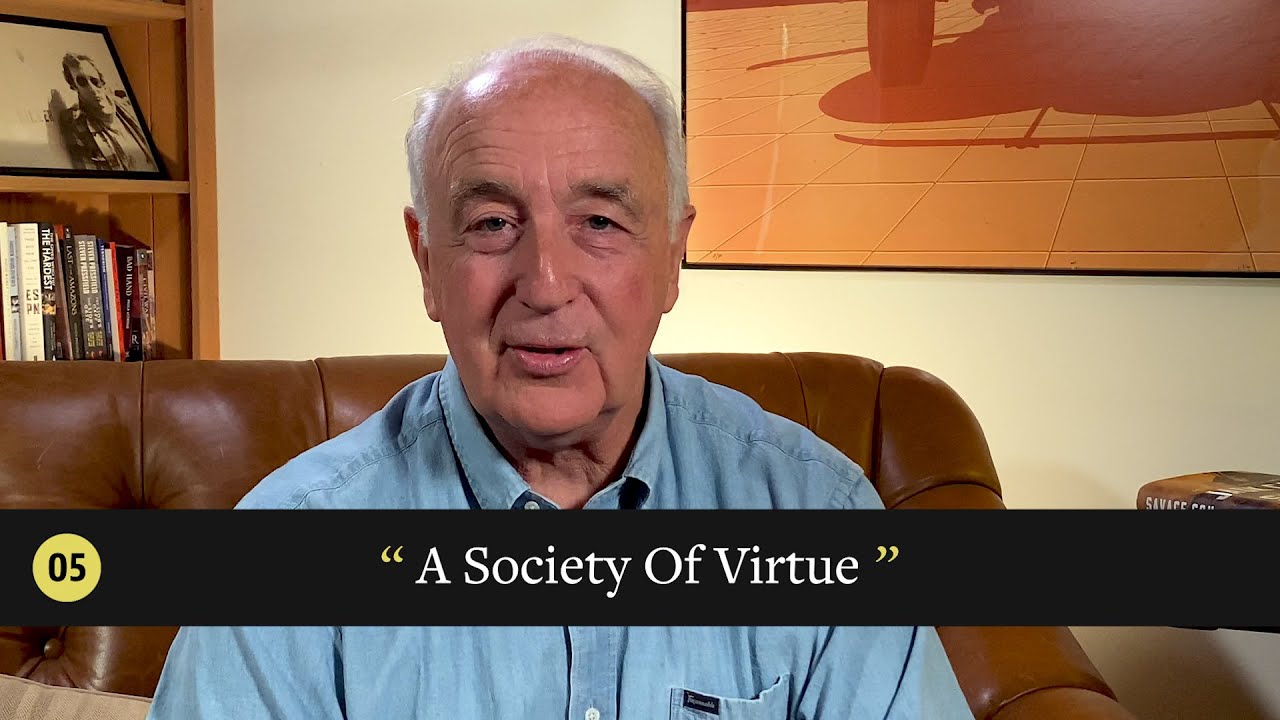 Episode 5: A Society Of Virtue